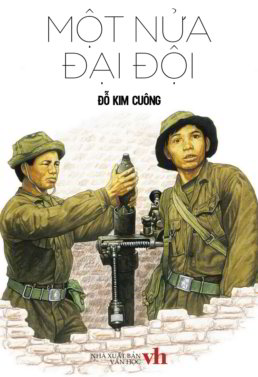 Một Nửa Đại Đội - Đỗ Kim Cuông