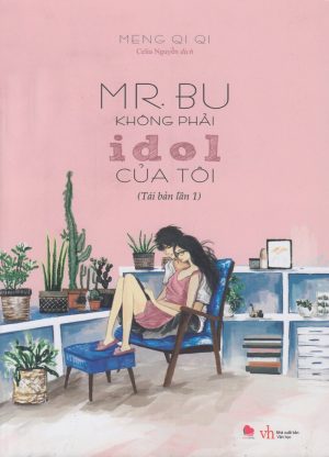 Mr.Bu Không Phải Idol Của Tôi