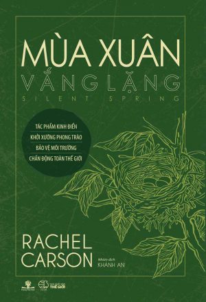 Mùa Xuân Vắng Lặng - Rachel Carson