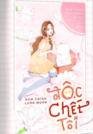 Nam Chính Luôn Muốn Độc Chết Tôi