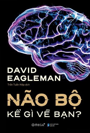 Não Bộ Kể Gì Về Bạn - David Eagleman