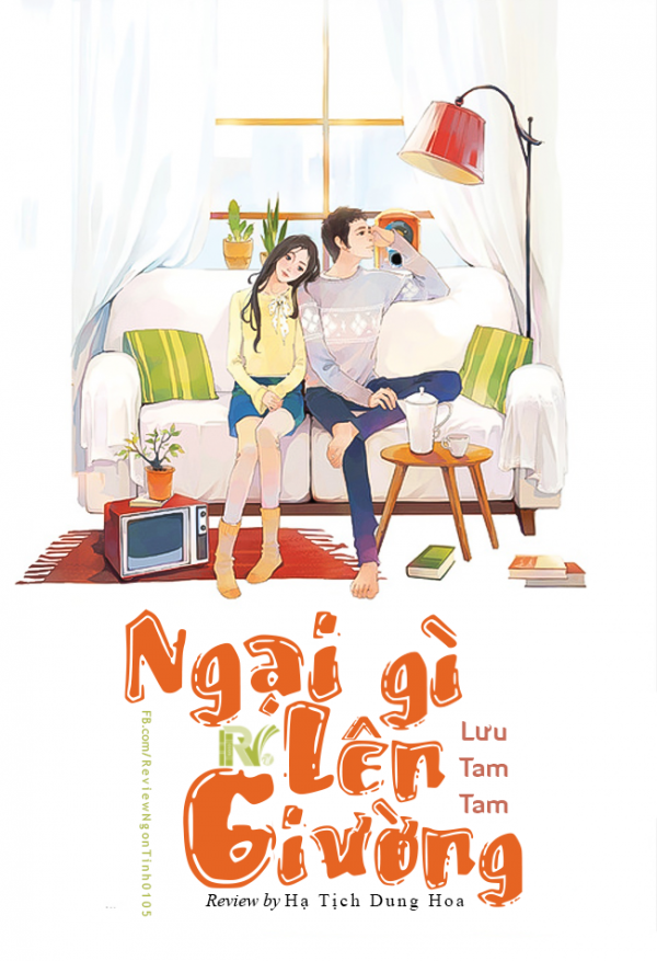 Ngại Gì Lên Giường - Lưu Tam Tam