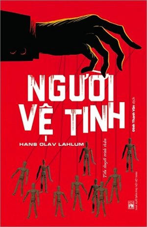 Người Vệ Tinh - Hans Olav Lahlum