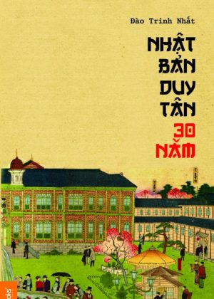 Nhật Bản Duy Tân 30 Năm - Đào Trinh Nhất