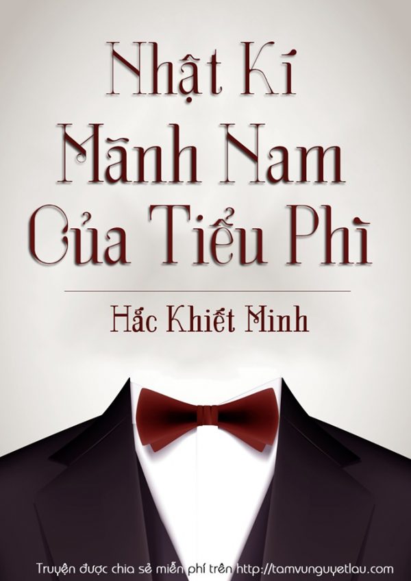 Nhật Ký Mãnh Nam Của Tiểu Phì Phì