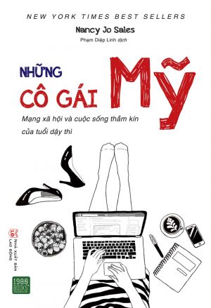 Những Cô Gái Mỹ - Mạng Xã Hội Và Cuộc Sống Thầm Kín Của Tuổi Dậy Thì