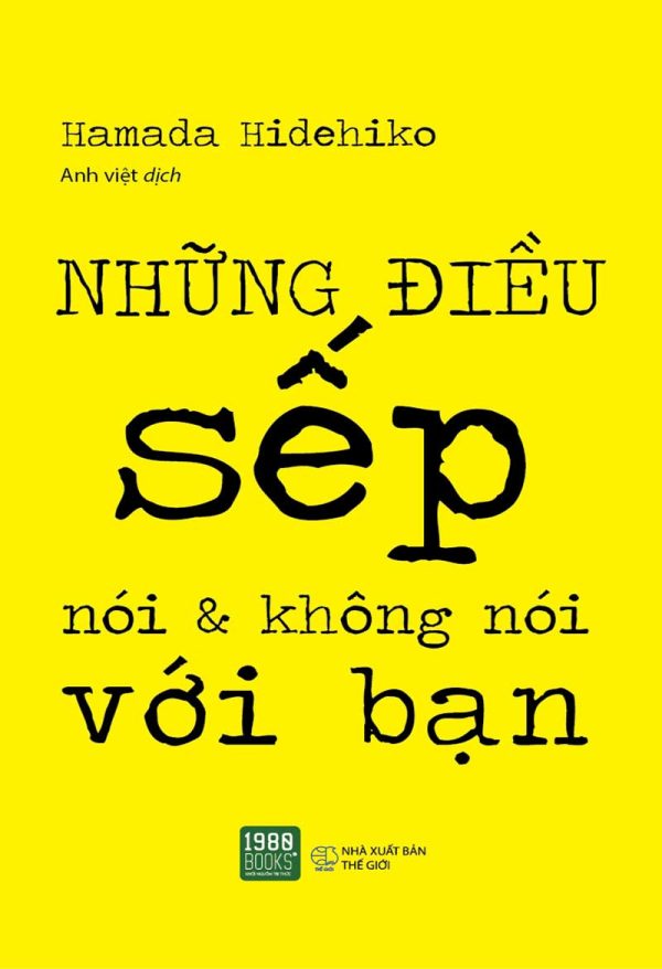 Những Điều Sếp Nói Và Không Nói Với Bạn