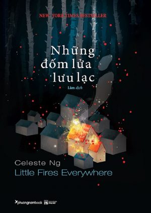 Những Đốm Lửa Lưu Lạc - Celeste Ng