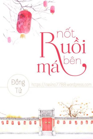 Nốt Ruồi Bên Má - Đồng Đồng Đồng Tử