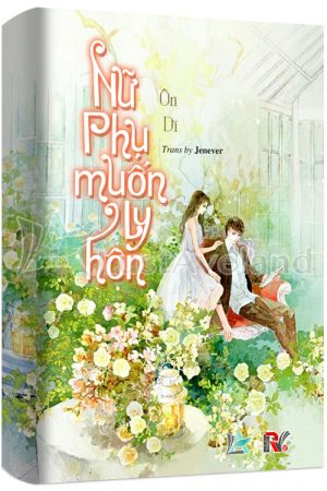 Nữ Phụ Muốn Ly Hôn