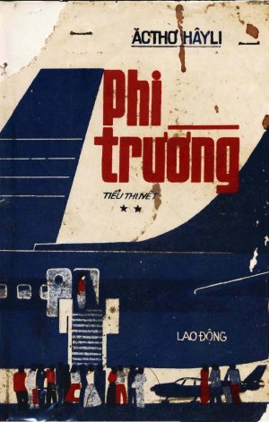 Phi Trường Tập 2 - Arthur Hailey