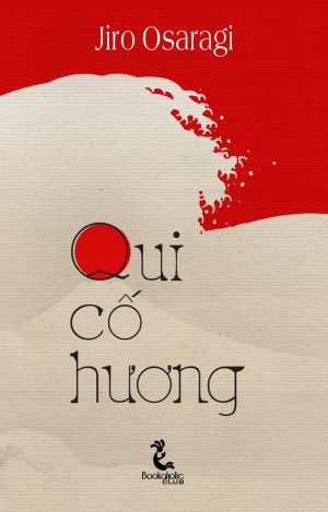 Qui Cố Hương - Jiro Osaragi