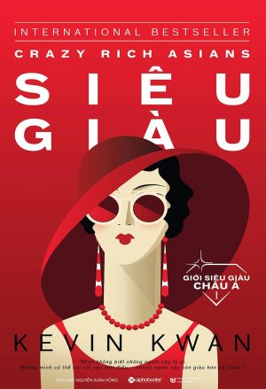 Giới siêu giàu châu Á tập 1: Siêu Giàu