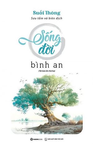 Sống Đời Bình An - Suối Thông