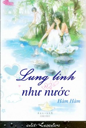 Lung linh như nước - Hàm Hàm