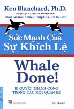 Sức Mạnh Của Sự Khích Lệ - Ken Blanchard