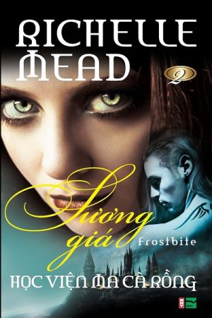 Sương Giá - Richelle Mead