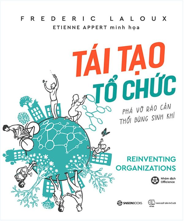 Tái Tạo Tổ Chức | Frederic Laloux