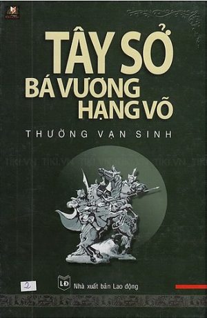 Tây Sở Bá Vương Hạng Võ - Thường Vạn Sinh