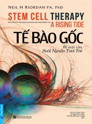 Tế Bào Gốc - Bí Mật Của Suối Nguồn Tươi Trẻ