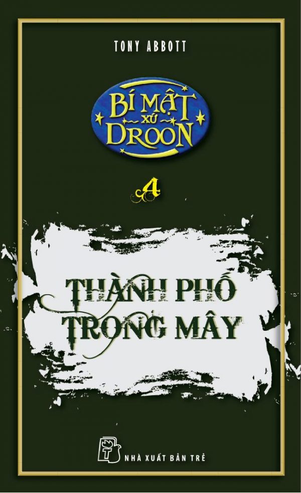 Bí Mật Xứ Droon Tập 4: Thành Phố Trong Mây