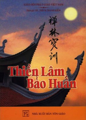 Thiền Lâm Bảo Huấn - Thích Thanh Kiểm