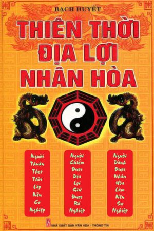 Thiên Thời - Địa Lợi - Nhân Hoà