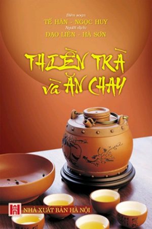 Thiền Trà Và Ăn Chay - Tế Hân