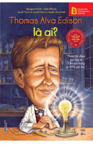 Thomas Alva Edison là Ai?