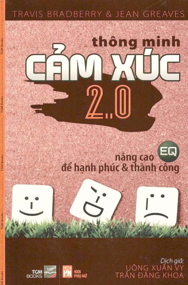 Thông Minh Cảm Xúc 2.0 - Nâng Cao EQ Để Hạnh Phúc & Thành Công