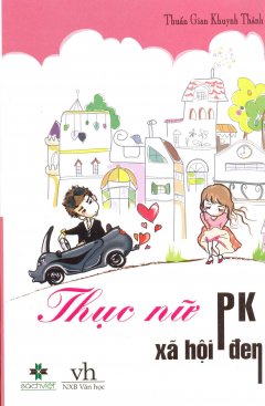 Thục Nữ PK Xã Hội Đen