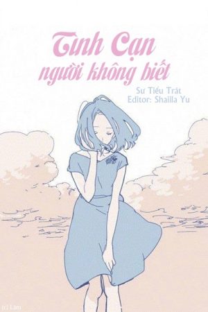 Tình Cạn Người Không Biết