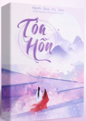 Tỏa Hồn - Hạnh Dao Vị Vãn