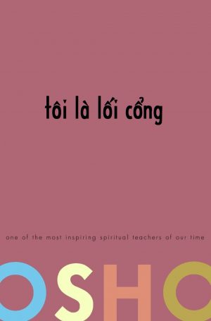 Tôi Là Lối Cổng - OSHO