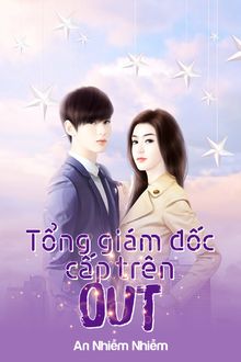 Tổng Giám Đốc Cấp Trên Out