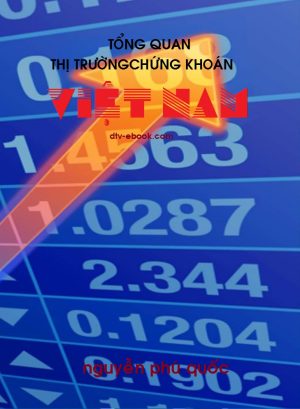 Tổng Quan Thị Trường Chứng Khoán Việt Nam