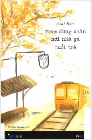 Trạm Dừng Chân Nơi Nhà Ga Tuổi Trẻ