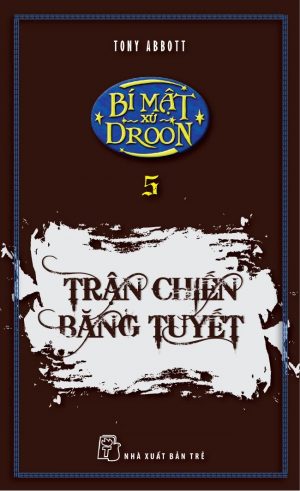 Bí Mật Xứ Droon Tập 5: Trận Chiến Băng Tuyết