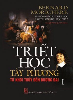 Triết Học Tây Phương - Từ Khởi Thủy Đến Đương Đại