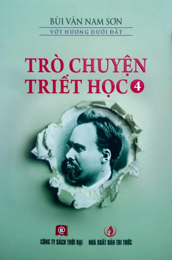 Trò Chuyện Triết Học 4 - Bùi Văn Nam Sơn