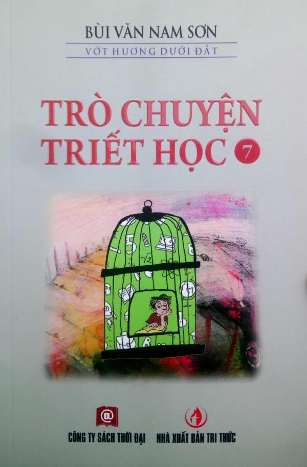 Trò Chuyện Triết Học 7 - Bùi Văn Nam Sơn