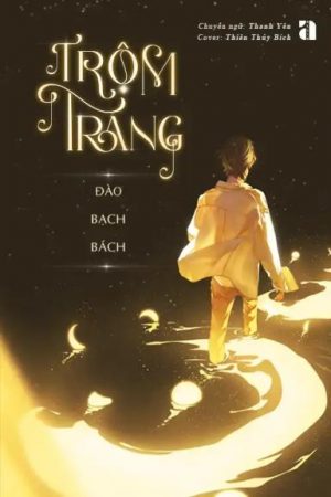 Trộm Trăng - Đào Bạch Bách