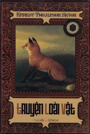 Truyện Loài Vật - Ernest Thompson Seton