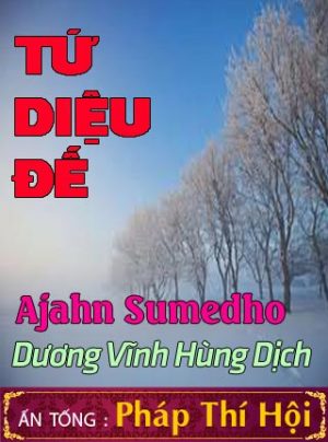 Tứ Diệu Đế - Ajahn Sumedho