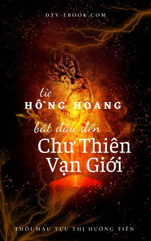 Từ Hồng Hoang Bắt Đầu Đến Chư Thiên Vạn Giới