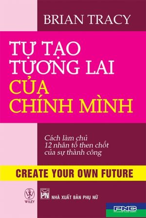 Tự Tạo Tương Lai Của Chính Mình