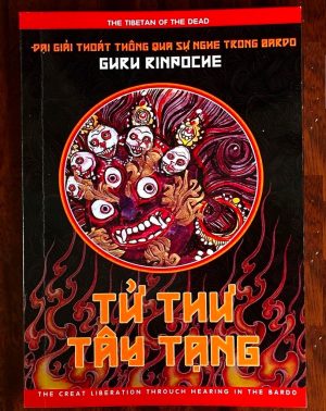 Tử Thư Tây Tạng - Đại Giải Thoát Thông Qua Sự Nghe Trong Bardo