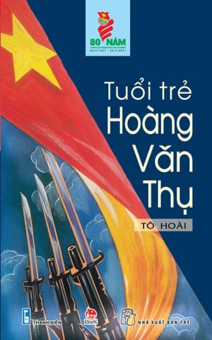 Tuổi trẻ Hoàng Văn Thụ - Tô Hoài