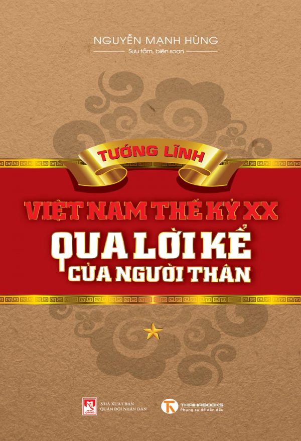 Tướng Lĩnh Việt Nam Thế Kỉ XX Qua Lời Kể Của Người Thân