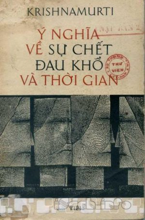 Ý Nghĩa Về Sự Chết, Đau Khổ Và Thời Gian